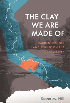 The Clay We Are Made Of by Dr. Susan M. Hill book cover